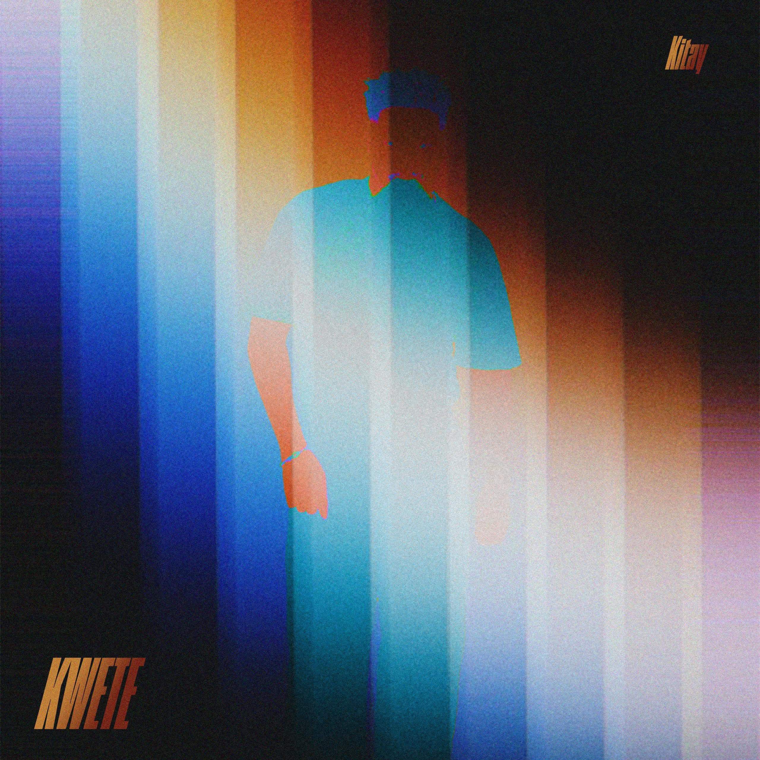 Kwete single artwork by Kitay