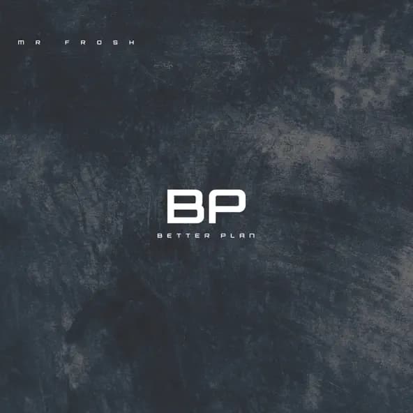Better Plan single artwork by Mr Frosh